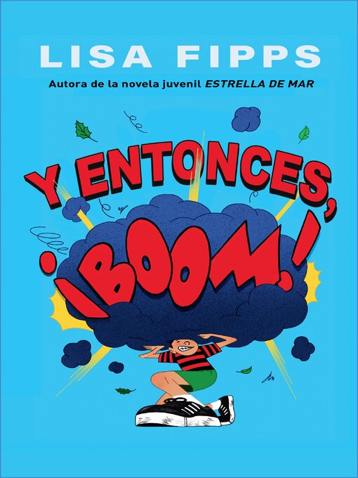 Title details for Y entonces, ¡Boom! / and then, BOOM! by Lisa Fipps - Available